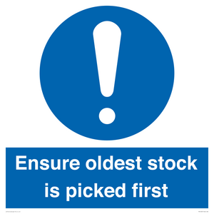 Ensure oldest stock is picked first sign